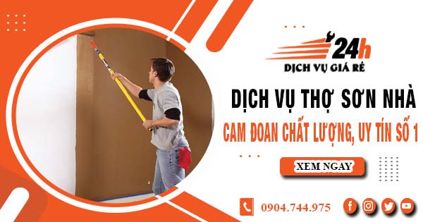 Thợ sơn nhà tại Thủ Đức Cam Đoan Chất Lượng - Uy Tín Số 1