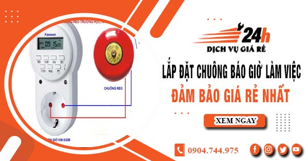 Báo giá lắp đặt chuông báo giờ làm việc tại Biên Hòa giá rẻ nhất