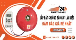 Báo giá lắp đặt chuông báo giờ làm việc tại Bình Dương giá rẻ