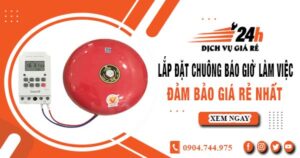 Báo giá lắp đặt chuông báo giờ làm việc tại Bình Thạnh giá rẻ