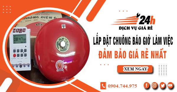 Báo giá lắp đặt chuông báo giờ làm việc tại Dĩ An giá rẻ nhất