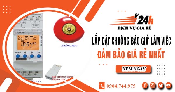 Báo giá lắp đặt chuông báo giờ làm việc tại Gò Vấp giá rẻ nhất