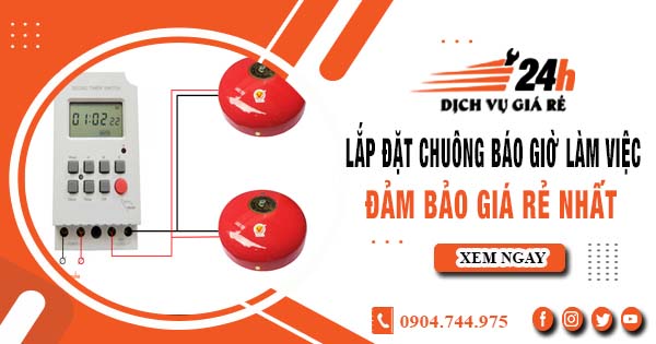 Báo giá lắp đặt chuông báo giờ làm việc tại Hà Nội giá rẻ nhất