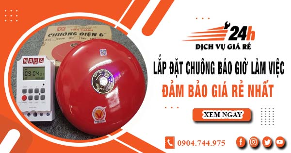 Báo giá lắp đặt chuông báo giờ làm việc tại Nha Trang giá rẻ nhất