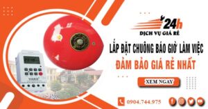 Báo giá lắp đặt chuông báo giờ làm việc tại quận 11 giá rẻ nhất
