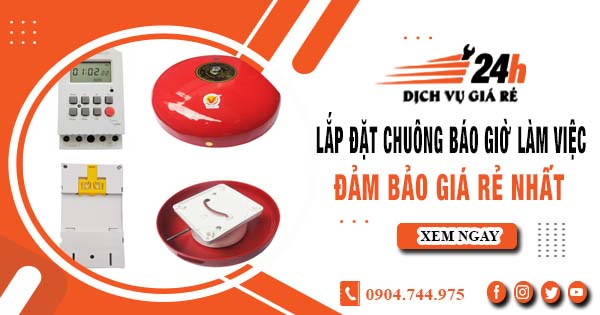 Báo giá lắp đặt chuông báo giờ làm việc tại quận 9 giá rẻ nhất