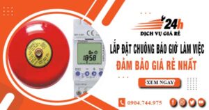 Báo giá lắp đặt chuông báo giờ làm việc tại Tân Uyên giá rẻ nhất