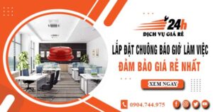Báo giá lắp đặt chuông báo giờ làm việc tại Thủ Dầu Một giá rẻ