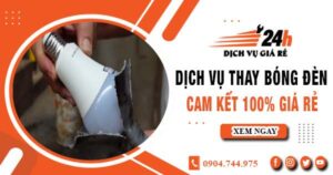 Báo giá thay bóng đèn tại Củ Chi【Cam kết 100% giá rẻ】
