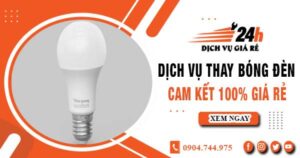 Báo giá thay bóng đèn tại quận 2【Cam kết 100% giá rẻ】