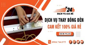 Báo giá thay bóng đèn tại quận 3【Cam kết 100% giá rẻ】