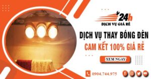 Báo giá thay bóng đèn tại quận 5【Cam kết 100% giá rẻ】