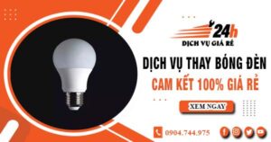 Báo giá thay bóng đèn tại quận 7【Cam kết 100% giá rẻ】