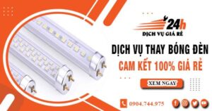 Báo giá thay bóng đèn tại Tây Ninh【Cam kết 100% giá rẻ】