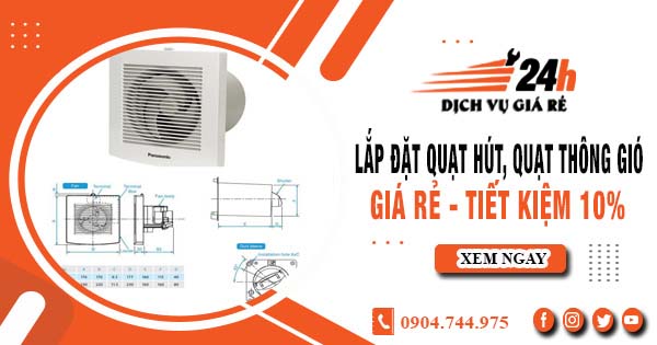 Báo giá lắp đặt quạt hút, quạt thông gió tại Hóc Môn tiết kiệm 10%