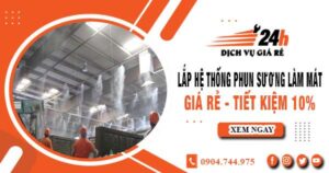 Lắp hệ thống phun sương làm mát tại Biên Hoà【Tiết kiệm 10%】