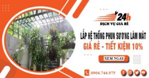 Lắp hệ thống phun sương làm mát tại Bình Dương tiết kiệm 10%