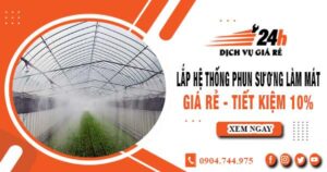 Lắp hệ thống phun sương làm mát tại Dĩ An【Tiết kiệm 10%】