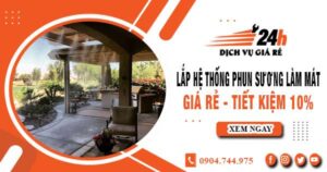 Lắp hệ thống phun sương làm mát tại quận 10【Tiết kiệm 10%】