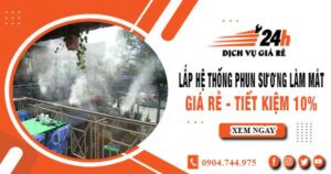Lắp hệ thống phun sương làm mát tại quận 11【Tiết kiệm 10%】