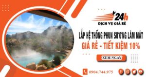 Lắp hệ thống phun sương làm mát tại quận 5【Tiết kiệm 10%】