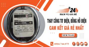 Báo giá thay công tơ điện, đồng hồ điện tại Tây Ninh giá rẻ nhất