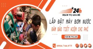 Hỗ trợ lắp đặt máy bơm nước tại Quận 3 -【Tiết kiệm ± 10%】