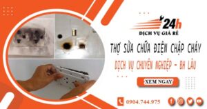 Thợ sửa chữa điện chập cháy tại Bình Thạnh -【Bảo hành 2 năm】