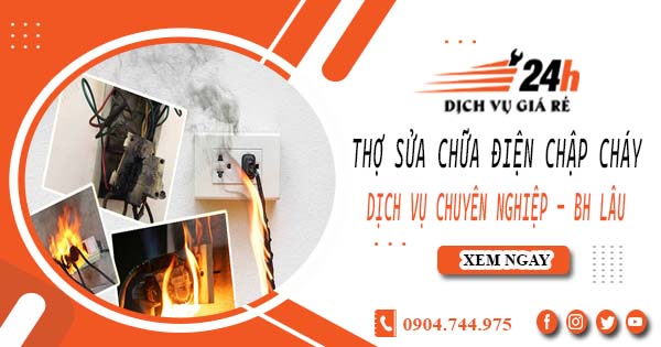 Thợ sửa chữa điện chập cháy tại Đồng Nai -【Bảo hành 2 năm】