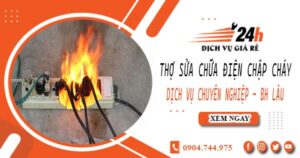 Thợ sửa chữa điện chập cháy tại Gò Vấp -【Bảo hành 2 năm】