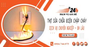 Thợ sửa chữa điện chập cháy tại Long An -【Bảo hành 2 năm】