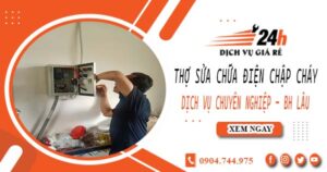 Thợ sửa chữa điện chập cháy tại Quận 3 -【Bảo hành 2 năm】