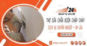 Thợ sửa chữa điện chập cháy tại Tân Phú -【Bảo hành 2 năm】