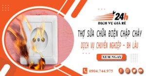 Thợ sửa chữa điện chập cháy tại TpHCM -【Bảo hành 2 năm】
